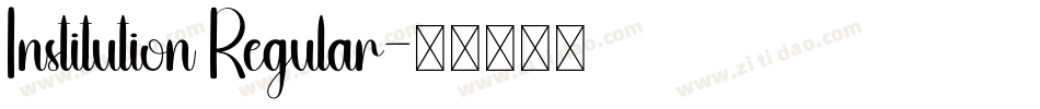 Institution Regular字体转换